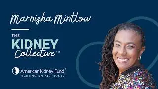 The Kidney Collective Podcast | Ep. 7: I Wish I Knew&hellip; The experience of being a living donor