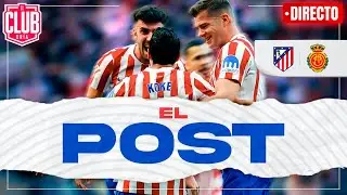 ATL&Eacute;TICO DE MADRID 3- RCD MALLORCA 0 | #ClubUria720