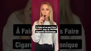 &Agrave; faire et ne pas faire avec sa cigarette &eacute;lectronique