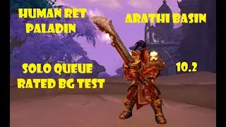 Human Ret Paladin PVP BG 10.2 - Battleground Blitz Brawl
