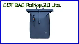 BEWERTUNG (2025): GOT BAG Rolltop 2.0 Lite.. WESENTLICHE Einzelheiten