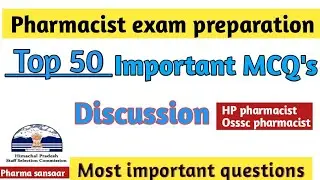 Top 50 mcq for HPSSC Pharmacist  #OSSSC_Pharmacist exam preparation ,#Hpssc_pharmacist #ESIC #GPAT