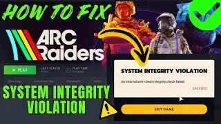 [ИСПРАВЛЕНО] Ошибка нарушения целостности системы в ARC Raiders на ПК | Исправление ошибки ARAV20...