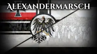 &ldquo;Alexandermarsch&rdquo; Prussian/German March