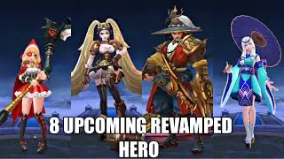 MOBILE LEGENDS 8 UPCOMING REVAMP HEROES &bull; MOBILE LEGENDS 8 NEW REVAMPED HEROES