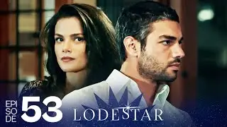 LodeStar - Episode 53 (Turkish Drama Series - English Dubbing)