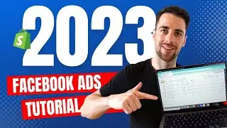 Facebook Ads Tutorial 2023 - New Way to Create Facebook Ads For Shopify