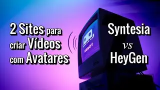 Criar avatar com IA ✨ HeyGen vs Synthesia