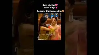 Laughter Show season 3💫 @Isha Malviya💝 @isha Singh💖 friendship❤#viral #love #show #viralshorts