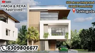 500 Acres Integrated Township || HMDA & RERA Approved || Luxury Villas || Tukkuguda || Hyderabad
