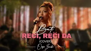 BETI & ork. BORKA RADIVOJEVIĆA - RECI, RECI DA (LIVE | OAZA ZVUKA)
