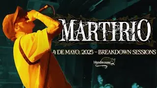 MARTIRIO - 4 de Mayo, 2025 (Breakdown Sessions V1)