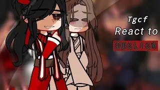 Tgcf react to hualian | reposted due to copyright