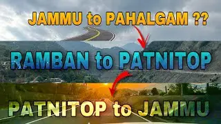 Jammu to Ramban to Patnitop to Jammu By Road | Full Vlog