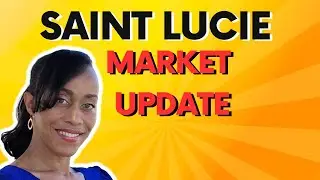 Saint Lucie Real Estate Market Update