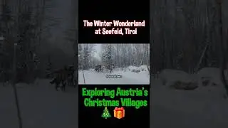 The Winter Wonderland at Seefeld Tirol #Seefeld #Tirol #Austria #ChristmasVillages #WinterWonderland