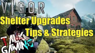 VIGOR Tips & Tricks - Shelter Upgrade Strategies & Methods