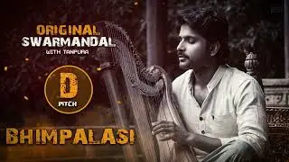 TANPURA WITH SWARMANDAL - BHIMPALASI | PITCH D | VOICE TRAINING | BHIMPALASI RAAG | Complete Riyaz