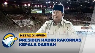 Metro Xinwen - Dihadiri 4.847 Peserta, Rakornas Pusat-Daerah Perkuat Program Prioritas Presiden