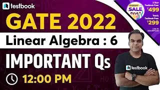 GATE Maths Lectures | Linear Algebra for GATE | Part 6 | Basics by Atul Sir