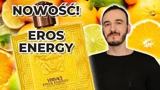 VERSACE EROS ENERGY - NOWOŚĆ 2024 / UNIWERSALNE CYTRUSOWE PERFUMY MĘSKIE /  ŚWIEŻE PERFUMY NA LATO