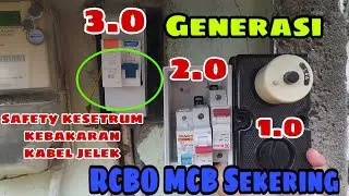 Sekering MCB RCBO ELCB Generasi 1 2 3 Pengaman beban lebih dan Konsleting Kebakaran Kesetrum