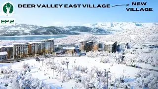 Exploring Deer Valley's New BILLION DOLLAR Base Village - Expanded Excellence Ep.2
