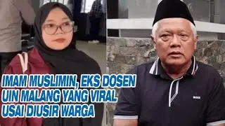 Sosok Imam Muslimin, Eks Dosen UIN Malang yang Viral Usai Diusir Warga