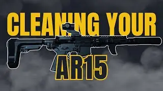 Cleaning Your AR15: Simple Step By Step