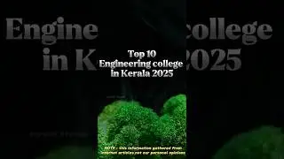 Kerala&rsquo;s Top 10 Engineering Colleges #stylishsteven#KeralaEngineering #KeralaStudents#StudyInKerala
