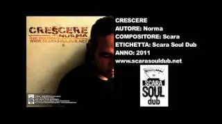 NORMA - CRESCERE (Scara Soul Dub)