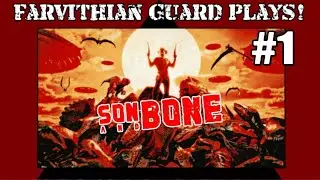 'Ween Stuff: Son and Bone part 1...!