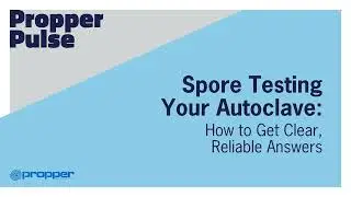 Spore Testing Your Autoclave How to Get Clear, Reliable Answers