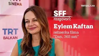 SFF razgovori: Eylem Kaftan