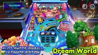 Slot Shots Pinball Ultimate Edition - Dream World | Gameplay & Commentary