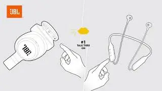 JBL How To Video Activate Ambient Aware and TalkThru