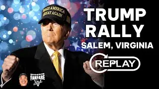 WATCH FULL REPLAY: Trump Rally From Salem, Virginia! VIRGINIA IS IN PLAY!