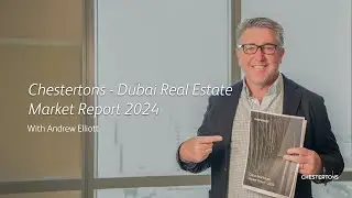 Chestertons Dubai Real Estate Market Report - 2024📊