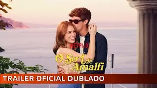 O Sol de Amalfi 2022 Trailer Oficial Dublado