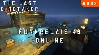 Funkrelais 49 online & erster Benzingenerator - The Last Caretaker - 008
