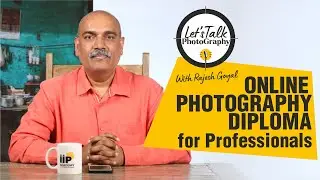 Master the Art of Photography: Join IIP's Online Professional Diploma Program! (Hindi)