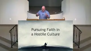 2022-09-04 - Faith in a Hostile Culture (Jeremy Dehut)