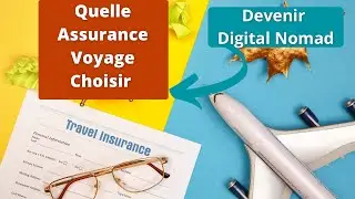 QUELLE ASSURANCE VOYAGE CHOISIR QUAND ON EST DIGITAL NOMAD ?