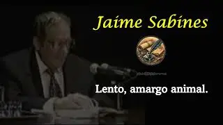 Jaime Sabines. Lento, amargo animal. Poes&iacute;a.
