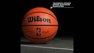 The Technology Behind the Wilson NBA Authentic Outdoor Basketball
