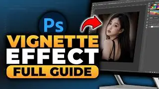 How To Make a Vignette Effect Photoshop (𝟮𝟬𝟮𝟲) | 100% WORKS | NO Yapping, To The Point | FAST & EASY