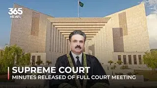 Supreme Court: Minutes released of full court meeting | 365 News