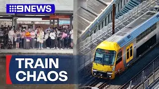 Commuters face nightmare journey home as Sydney trains cancelled and delayed | 9 News Australia