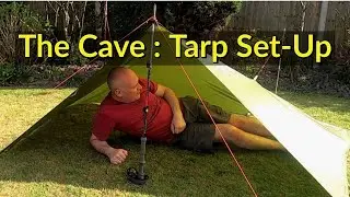 Ultralight Tarp Shelter Setup. The Cave / Pyramid Pitching Guide - for Wild Camping and Bushcrafting