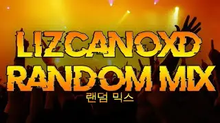 LIZCANOXD: RANDOM MIX II (MAMAMOO MIX)